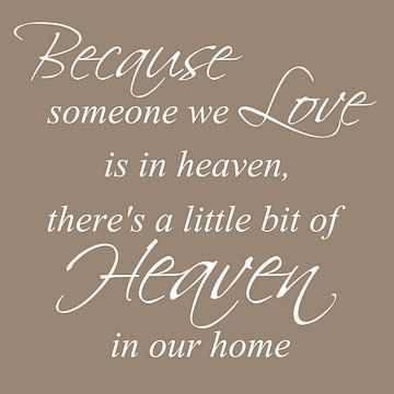 Tekst | Because someone we love | Taupe van Sandra Hazes