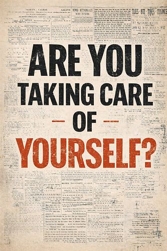 Zorg je goed voor jezelf? – Motiverende typografieposter
