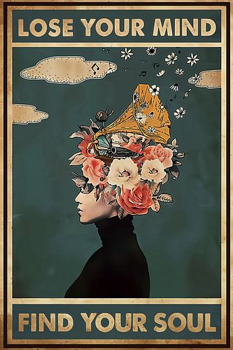 Vintage Music Lose Your Mind Find Your Soul by Steven Kingsbury
