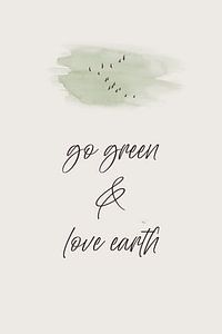Go green - Love earth