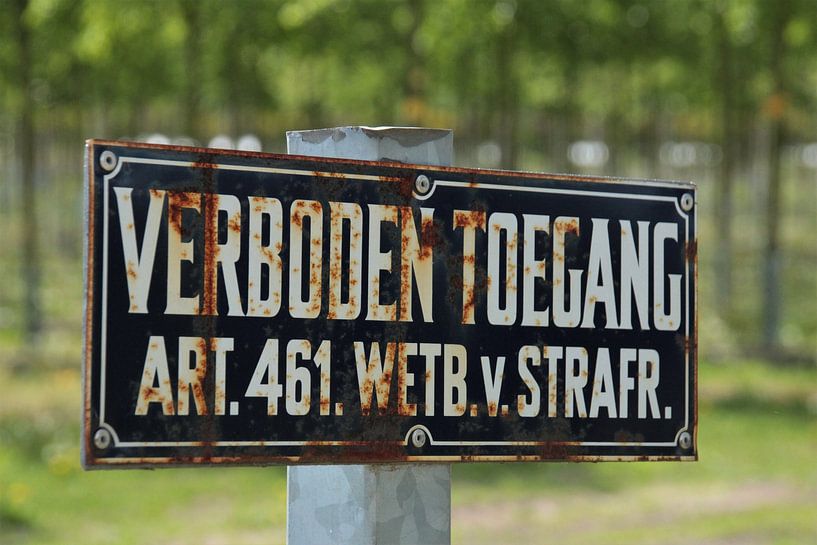 Bordje verboden toegang in natuurgebied van Maarten de Jong