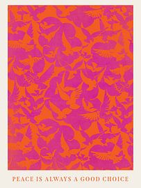 Peace is always a good Choice von Malou Studio