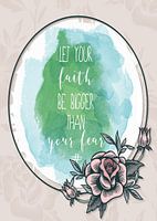 Let your faith be bigger than your fear