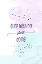 Stop wishing start doing | floating colors van Melanie Viola thumbnail