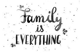 Family is everything by Ms Sanderz