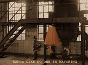 balletjurk in verlaten fabriek met tekst/ Dance like no one is watching van Tineke Bos thumbnail