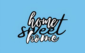 Home sweet home (Baby Blue) van Artmaster NL