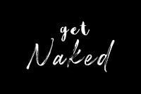 get naked