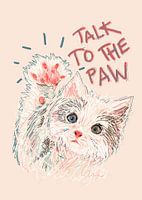 Talk to the paw