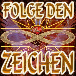 Folge den Zeichen der Unendlichkeit und Liebe