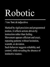 Robotic Definition - Black by WordsThatInspire