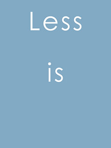 Less is - blaue Ausgabe