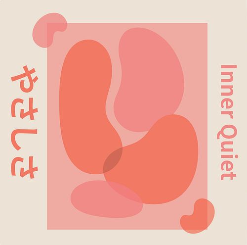 Inner Quiet - A Study in Softness (やさしさ)