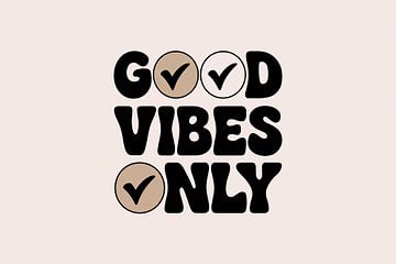 Positieve vibes tekstontwerp van Art & Soul Creations
