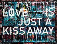 Love is just a kiss away