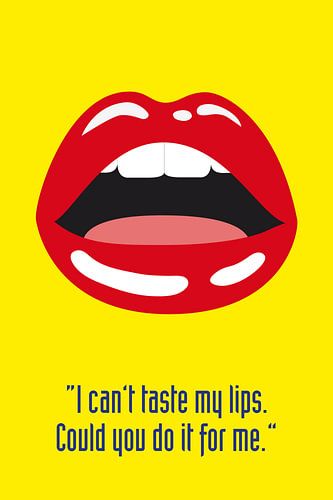 Taste my lips by Harry Hadders Design