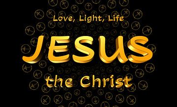 JEZUS de Christus - Liefde, Licht, Leven - Zwart van SHANA-Lichtpionier