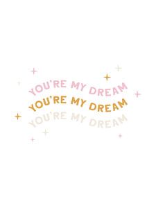 You're My Dream