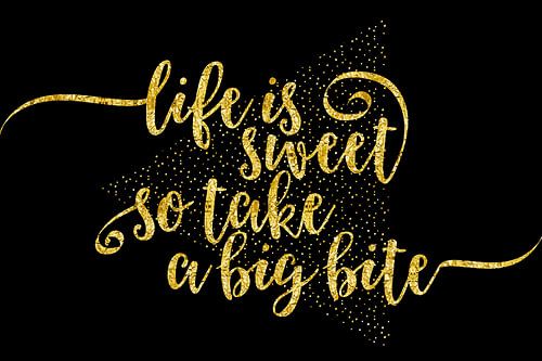 De TEKST ART Leven is zoet | goud