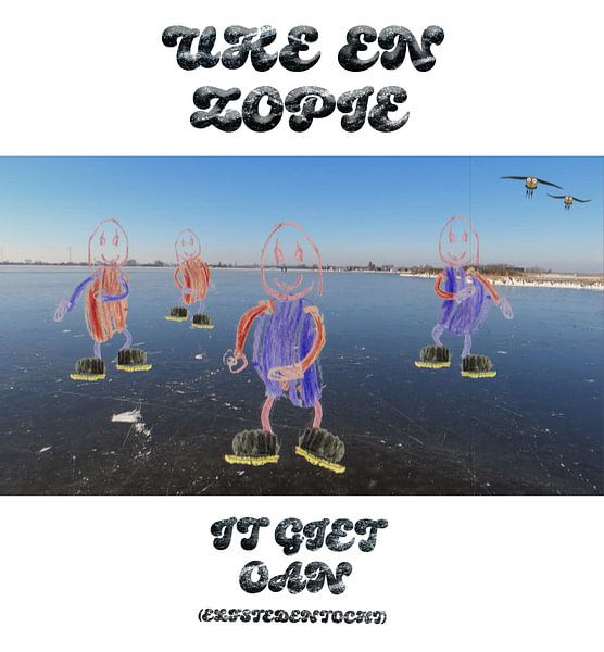"It giet oan" by Uke and zopie by Grüntyers .