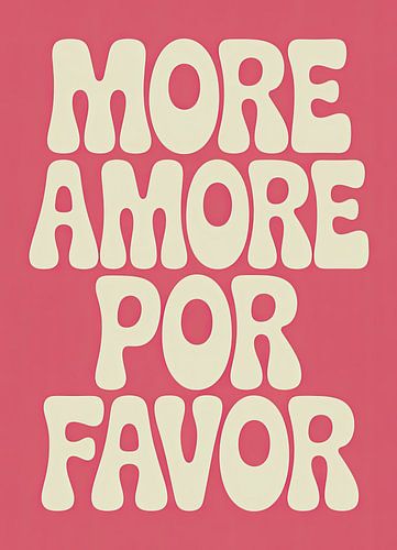 More Amore Por Favor Retro Saying by Niklas Maximilian