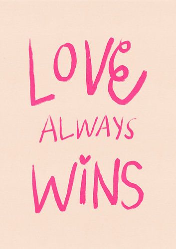 Liefde Wint Altijd Typografie Poster Roze