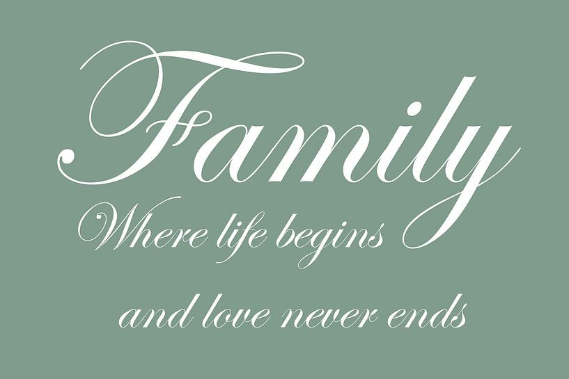 Family where life begins - Groen - Liefdevolle tekst van Sandra Hazes