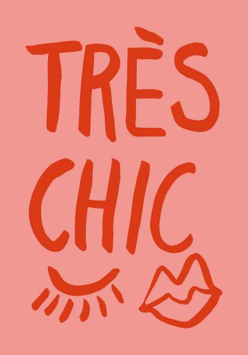 Très Chic Roze