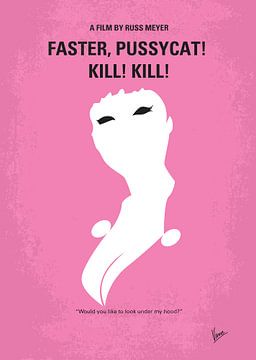 No141 My Faster, Pussycat! Kill! Kill! minimal movie poster van Chungkong Art