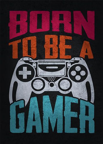Geboren om een gamer te zijn