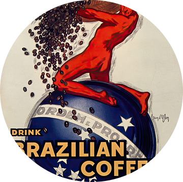 Drink Braziliaanse koffie voor kwaliteit - Brazilië levert aan de wereld (1931) van Peter Balan