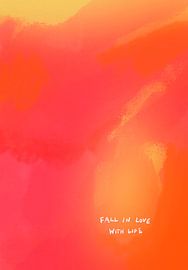 Fall in Love with Life von Raissa Oltmanns
