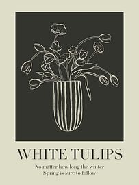 Weiße Tulpen, weiße Tulpen mit Text über Winter und Frühling. von Hella Maas