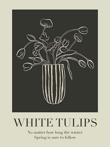 White tulips, witte tulpen met tekst over winter en voorjaar.