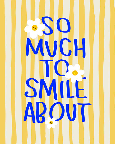 So Much to Smile About