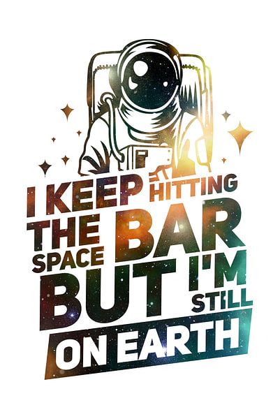 Space bar -  Earth Spruch weiß von Felix Brönnimann