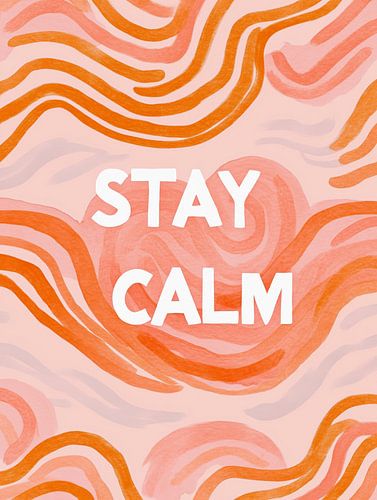 Stay Calm