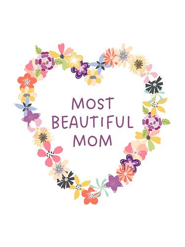 Most beautiful mom - Flowers