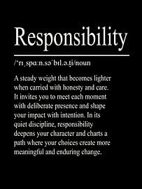 Responsibility Definition - Black by WordsThatInspire