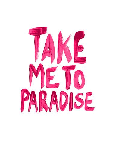 Take Me to Paradise