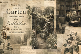 If you have a garden and a library... by Claudia Gründler