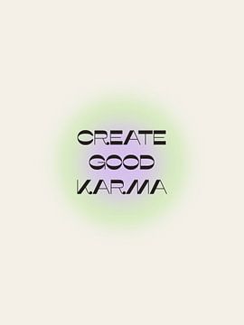 Create good karma van Bohomadic Studio