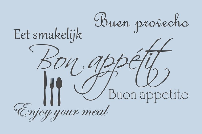 Bon appétit - Lichtblauw - Betekenisvolle tekst van Sandra Hazes