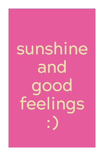 Sunshine & Good Feelings van Walljar