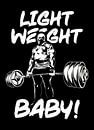 Lichtgewicht baby! van Quotes Motivation thumbnail