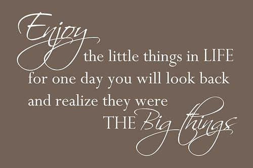 Enjoy the little things - Dark brown