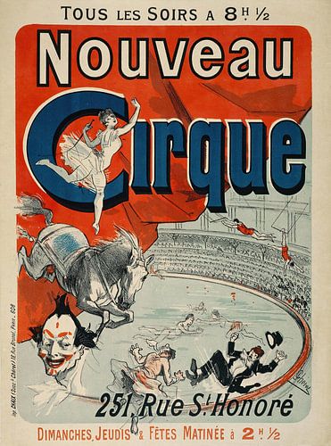Jules Chéret - Nouveau Cirque, 251, Rue St. Honoré.
