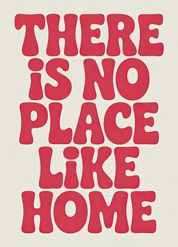 No Place Like Home : typographie rouge sur fond beige sur Niklas Maximilian