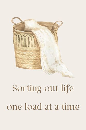 Sorting Out Life One Load at a Time Poster – Wasruimte Decor – Aquarel Stijl – Wasmand Illustratie – Humoristische Muurdecoratie