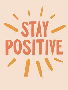 Stay Positive